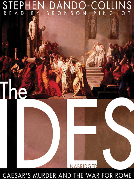 Title details for The Ides by Stephen Dando-Collins - Available